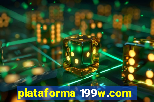 plataforma 199w.com